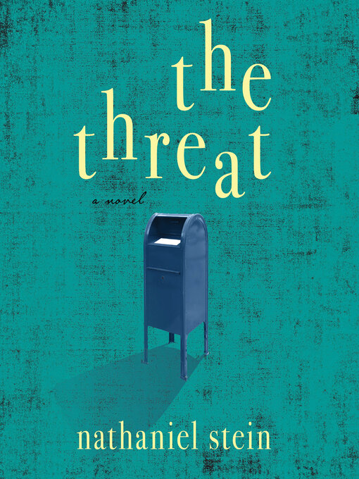 Title details for The Threat by Nathaniel Stein - Available